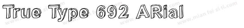 True Type-692 ARial字体转换